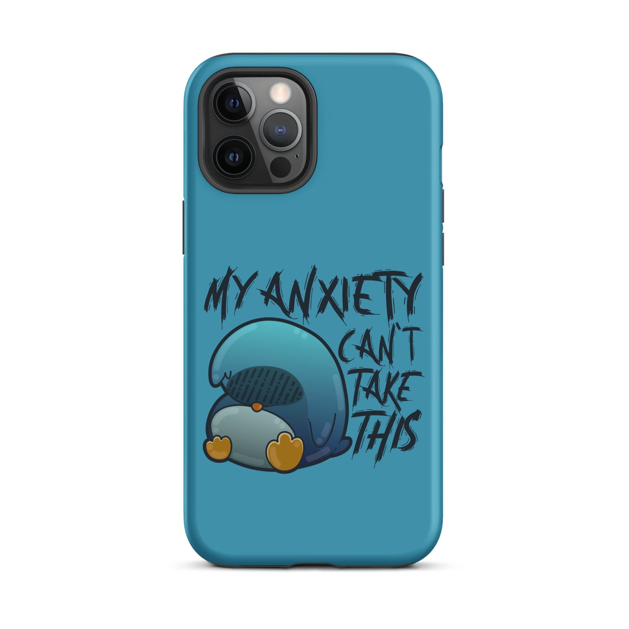 MY ANXIETY CANT TAKE THIS - Tough Case for iPhone® - ChubbleGumLLC