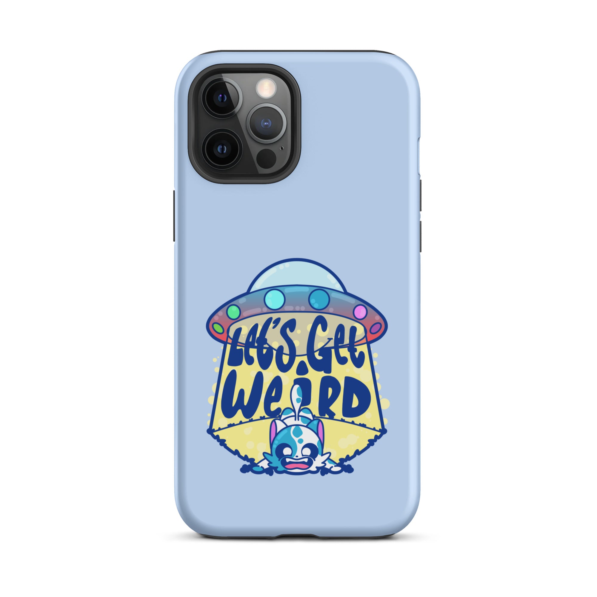 LETS GET WEIRD - Tough Case for iPhone® - ChubbleGumLLC