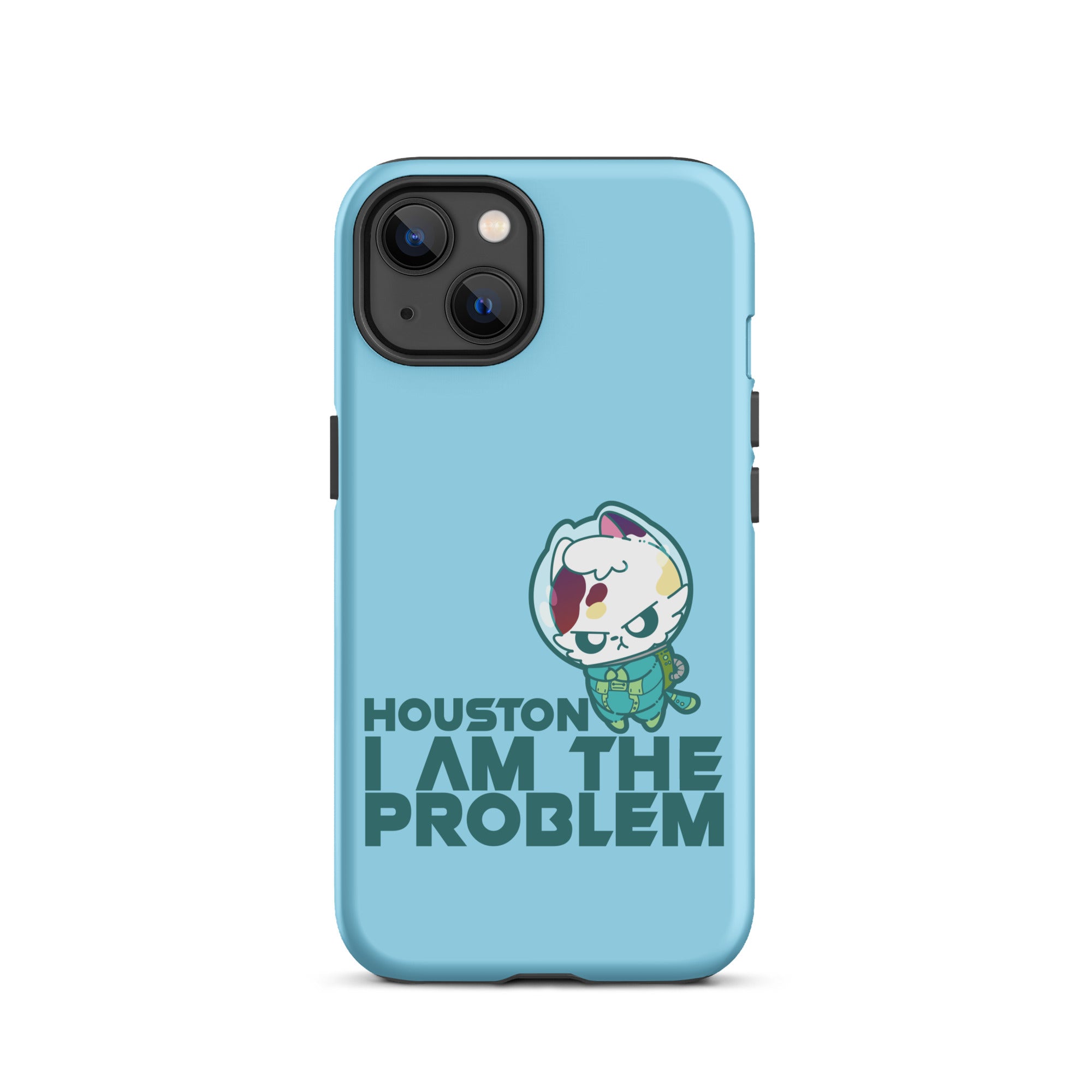 HOUSTON I AM THE PROBLEM - Tough Case for iPhone® - ChubbleGumLLC