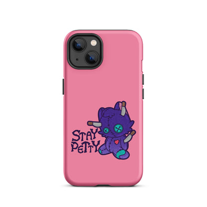 STAY PETTY - Tough Case for iPhone®