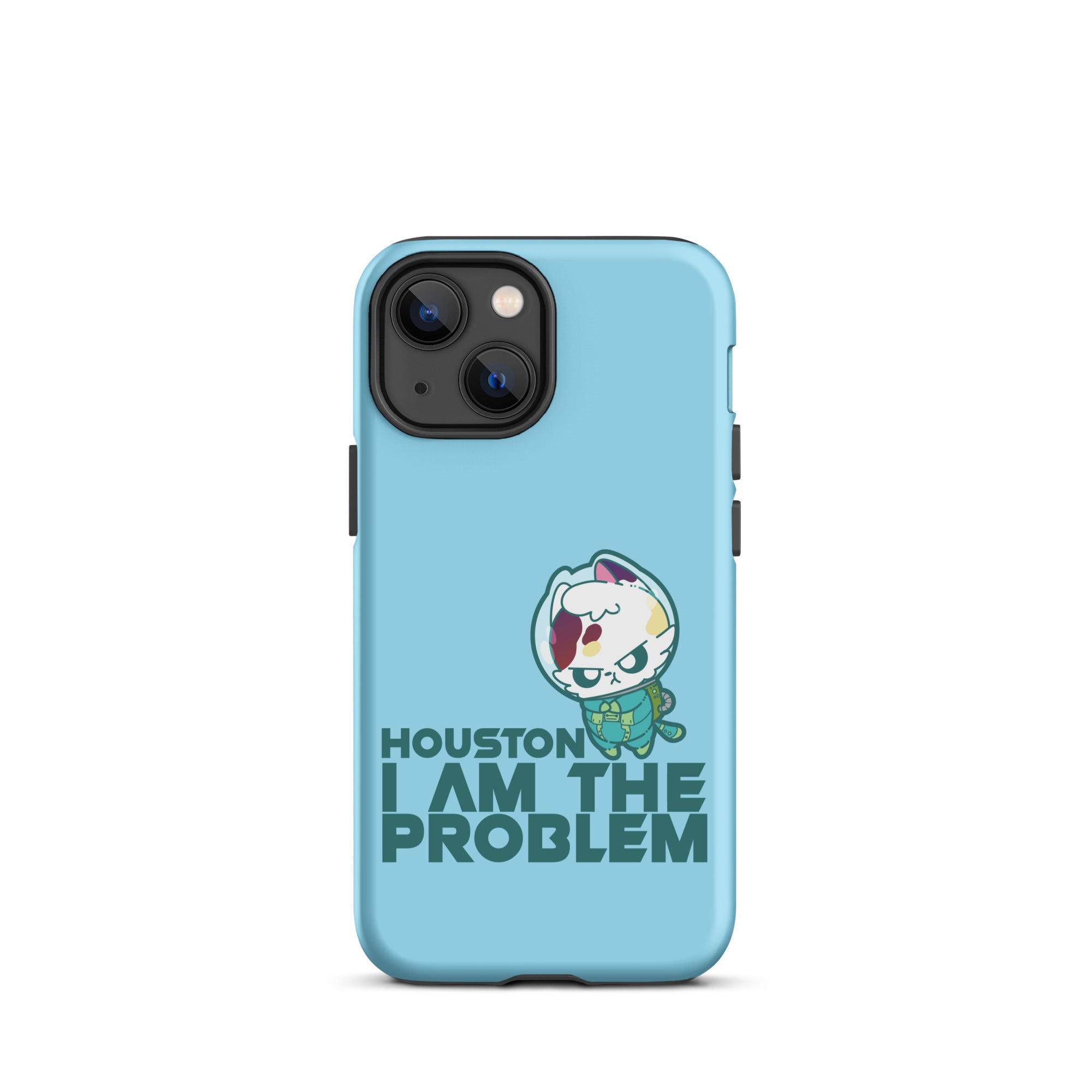 HOUSTON I AM THE PROBLEM - Tough Case for iPhone® - ChubbleGumLLC