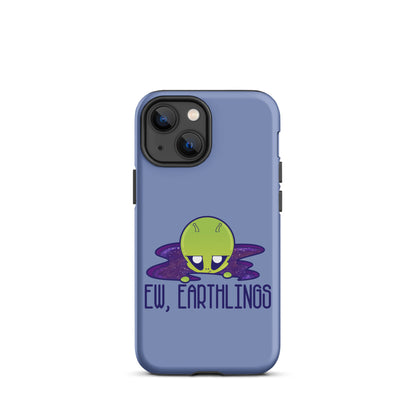 EW EARTHLINGS - Tough Case for iPhone® - ChubbleGumLLC