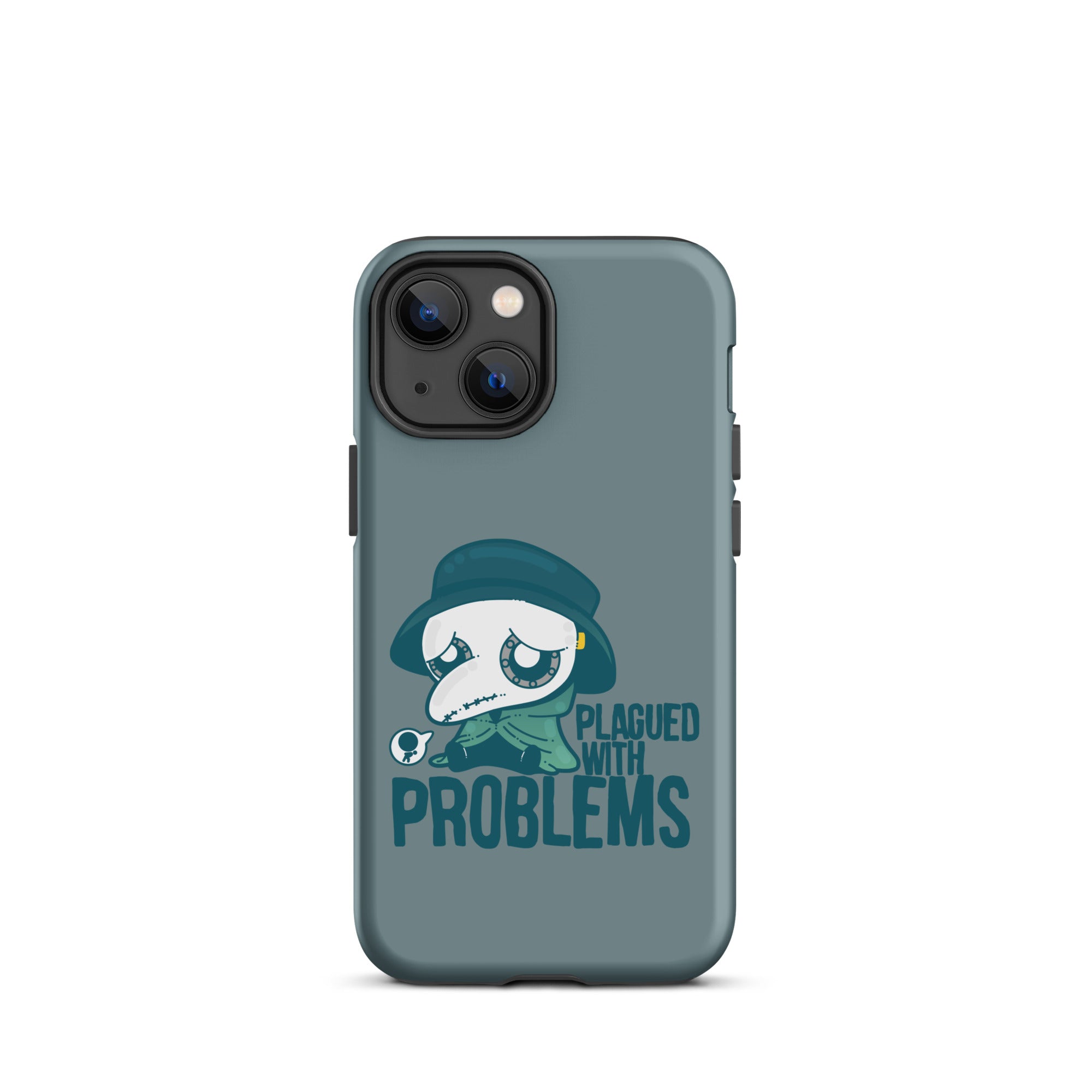 PLAGUED WITH PROBLEMS - Tough Case for iPhone®