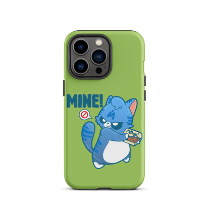 MINE! - Tough Case for iPhone® - ChubbleGumLLC