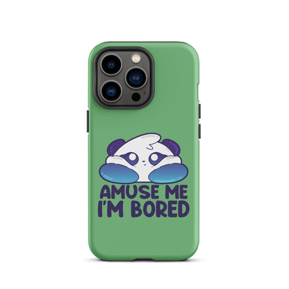 AMUSE ME IM BORED - Tough Case for iPhone® - ChubbleGumLLC