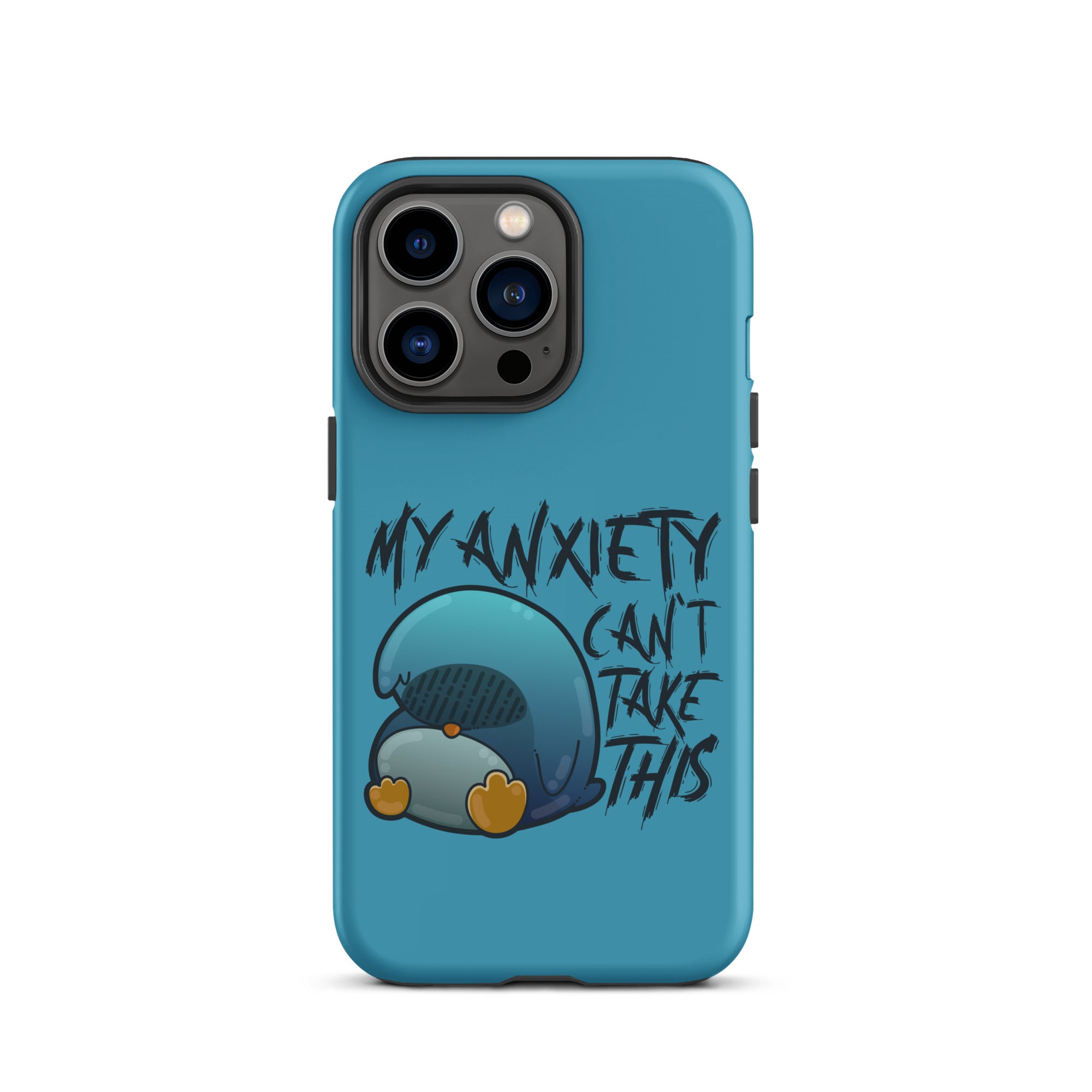 MY ANXIETY CANT TAKE THIS - Tough Case for iPhone® - ChubbleGumLLC