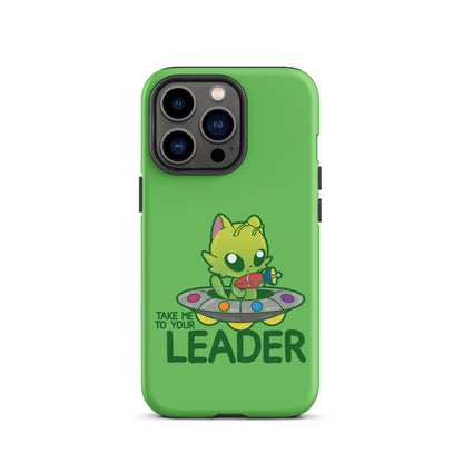 TAKE ME TO YOUR LEADER -Tough Case for iPhone® - ChubbleGumLLC