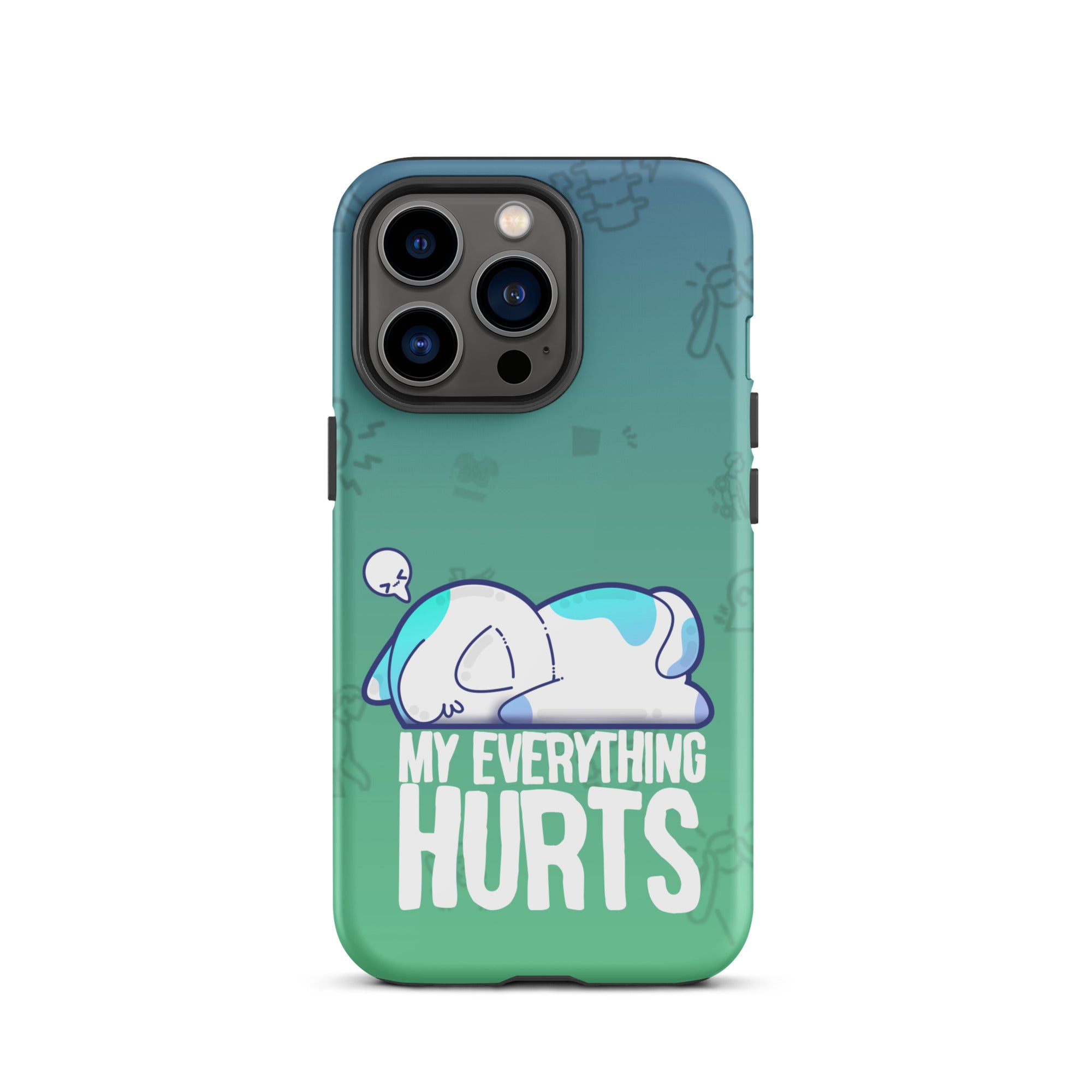 MY EVERYTHING HURTS W/BACKGROUND - Tough Case for iPhone®