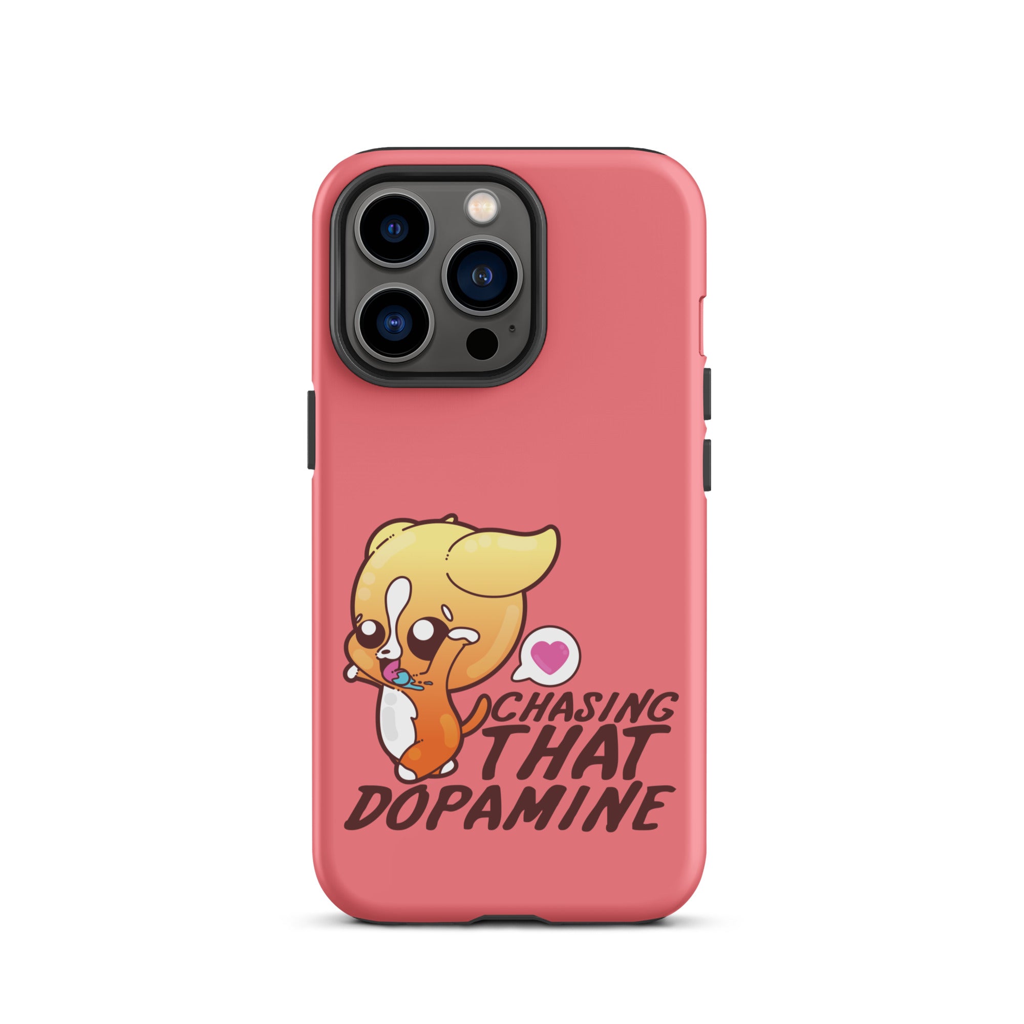 CHASING THAT DOPAMINE - Tough Case for iPhone®