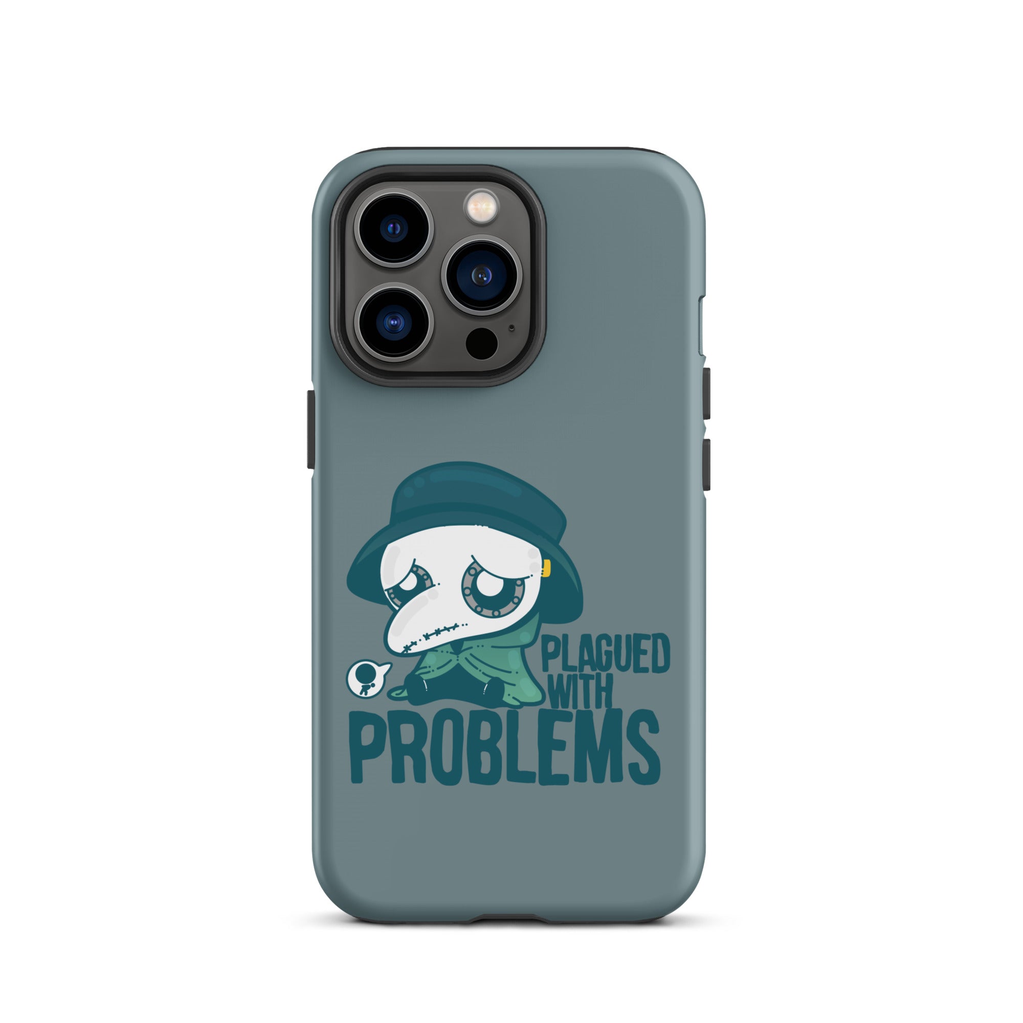 PLAGUED WITH PROBLEMS - Tough Case for iPhone®