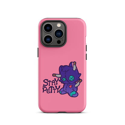 STAY PETTY - Tough Case for iPhone®