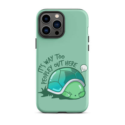 WAY TOO PEOPLEY - Tough Case for iPhone® - ChubbleGumLLC