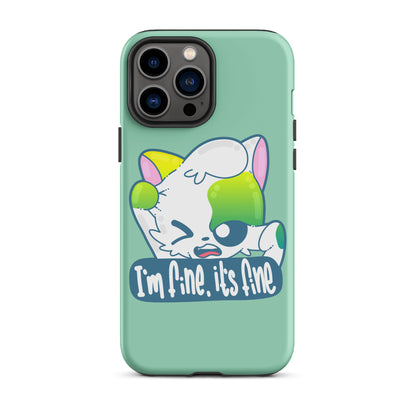 FINE, IT'S FINE - Tough Case for iPhone® - ChubbleGumLLC