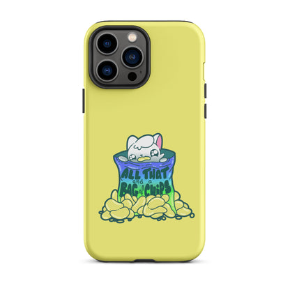 ALL THAT AND A BAG OF CHIPS - Tough Case for iPhone® - ChubbleGumLLC