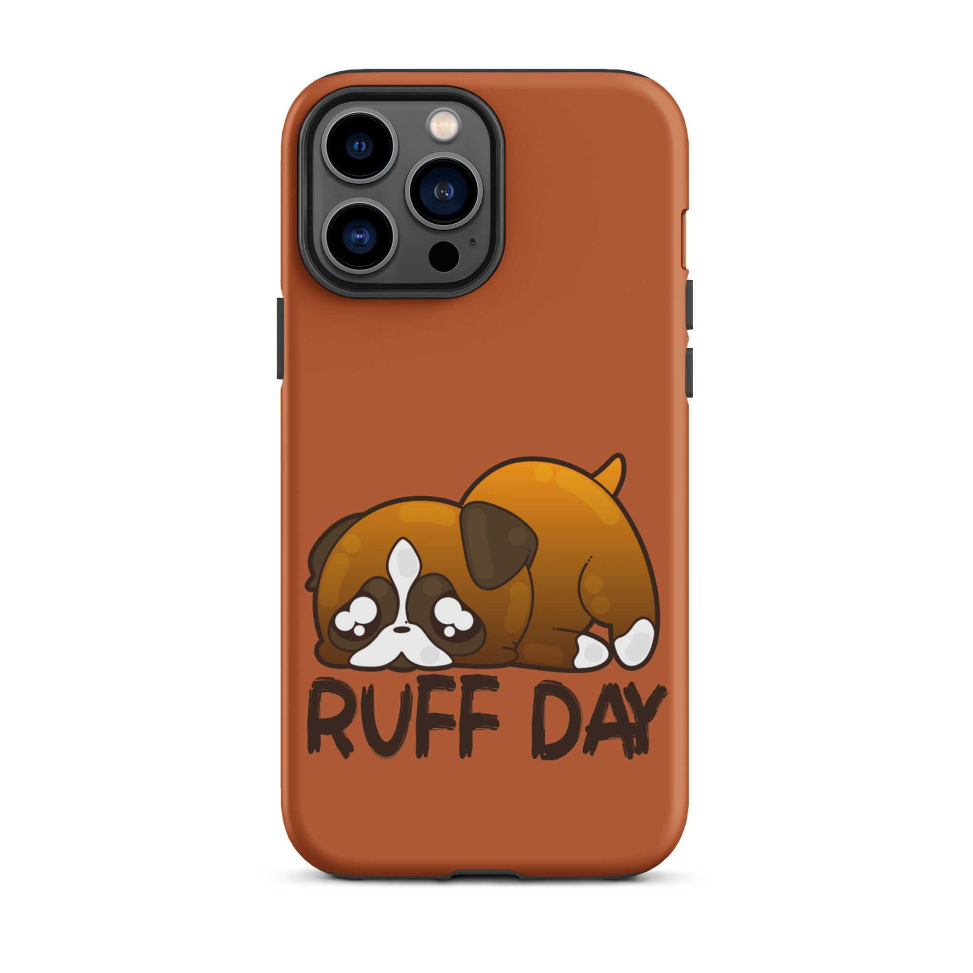 RUFF DAY - Tough Case for iPhone® - ChubbleGumLLC