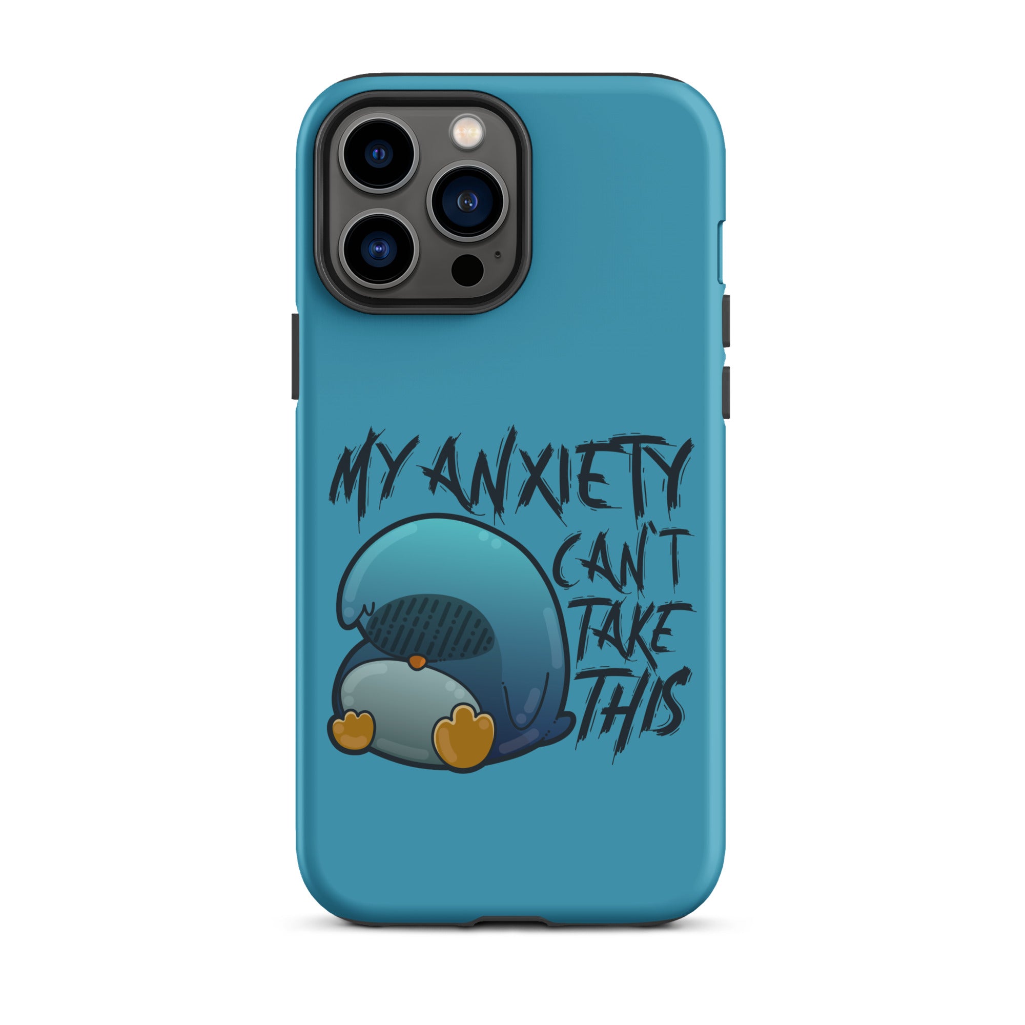 MY ANXIETY CANT TAKE THIS - Tough Case for iPhone® - ChubbleGumLLC