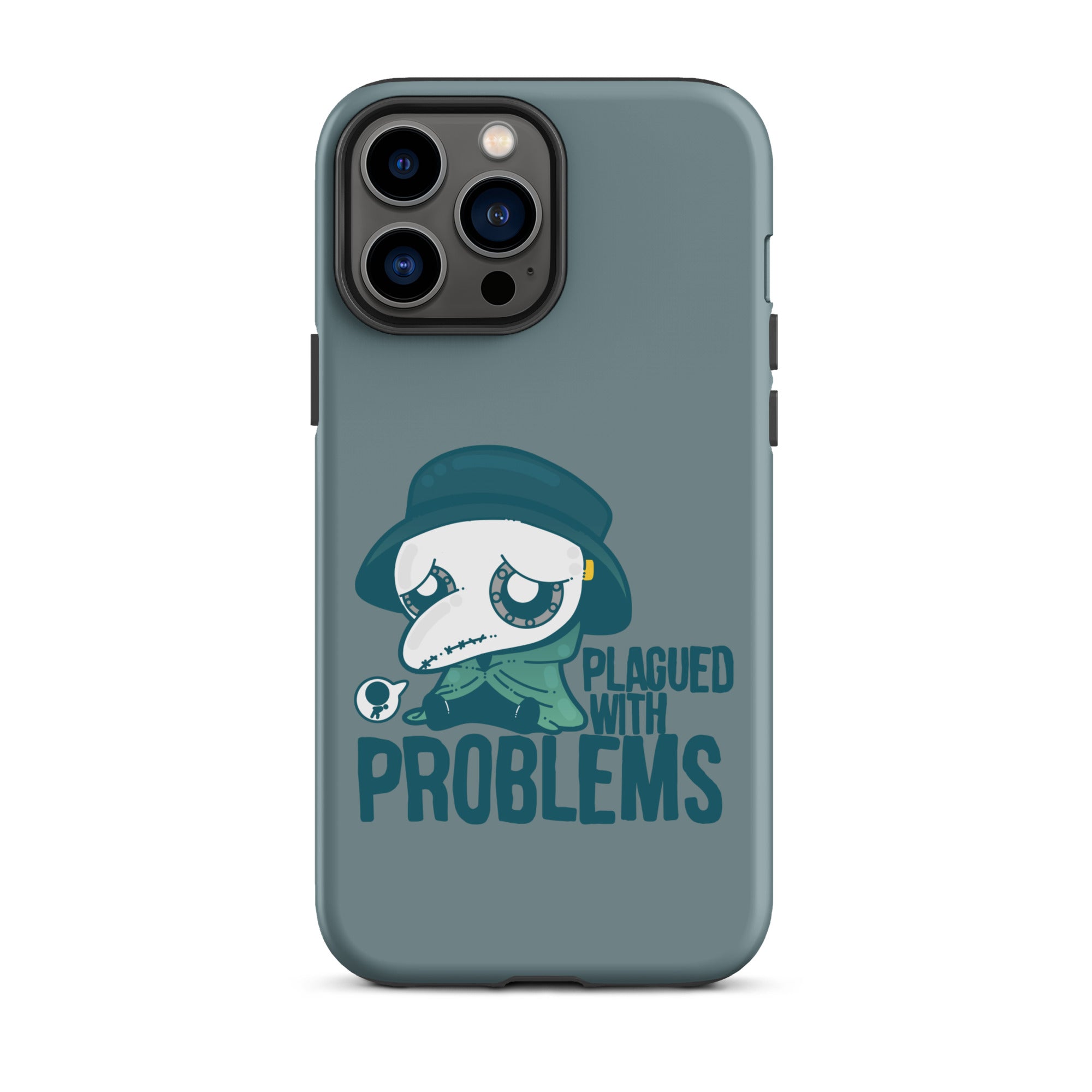 PLAGUED WITH PROBLEMS - Tough Case for iPhone®