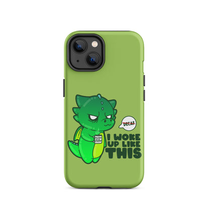 I WOKE UP LIKE THIS - Tough Case for iPhone® - ChubbleGumLLC