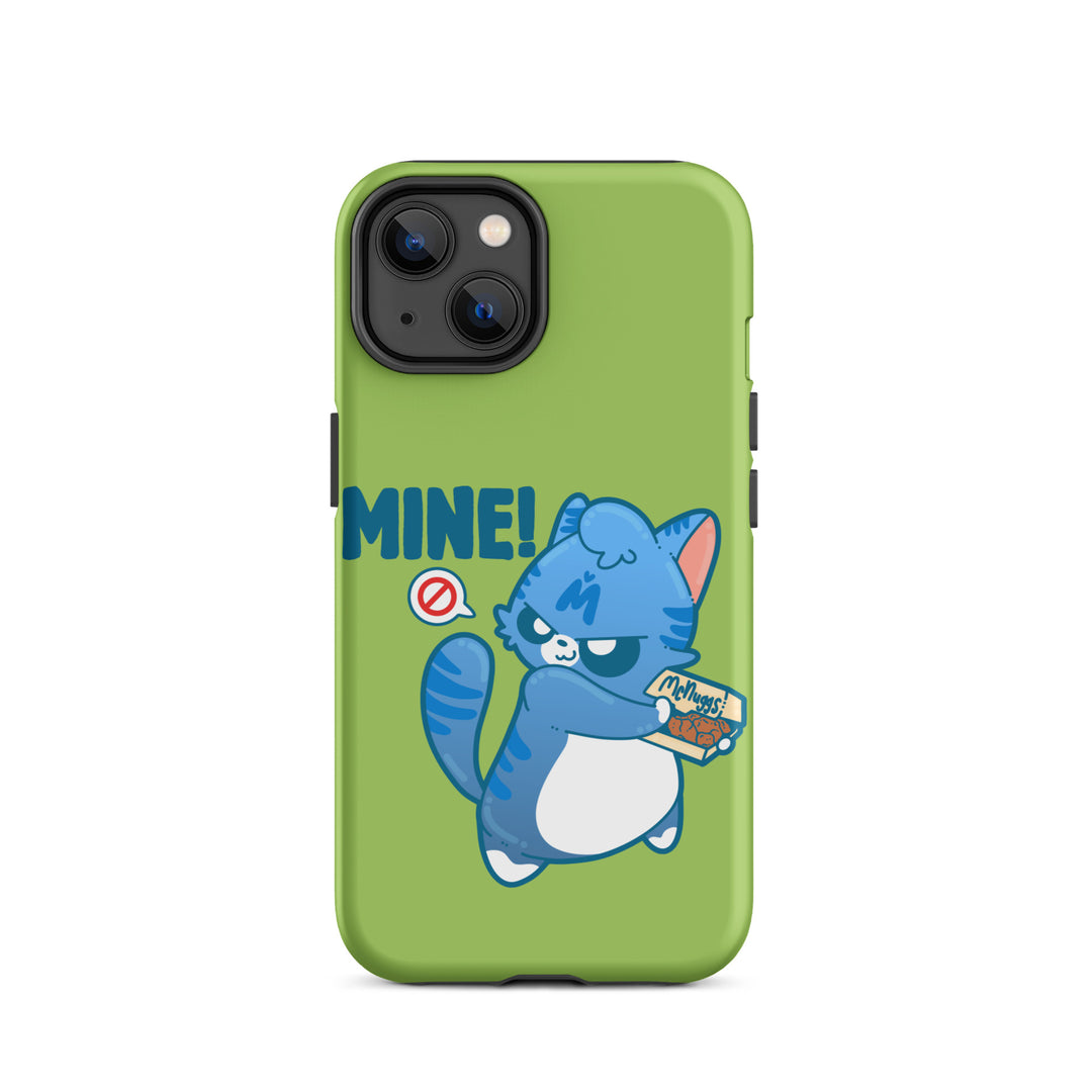 MINE! - Tough Case for iPhone® - ChubbleGumLLC