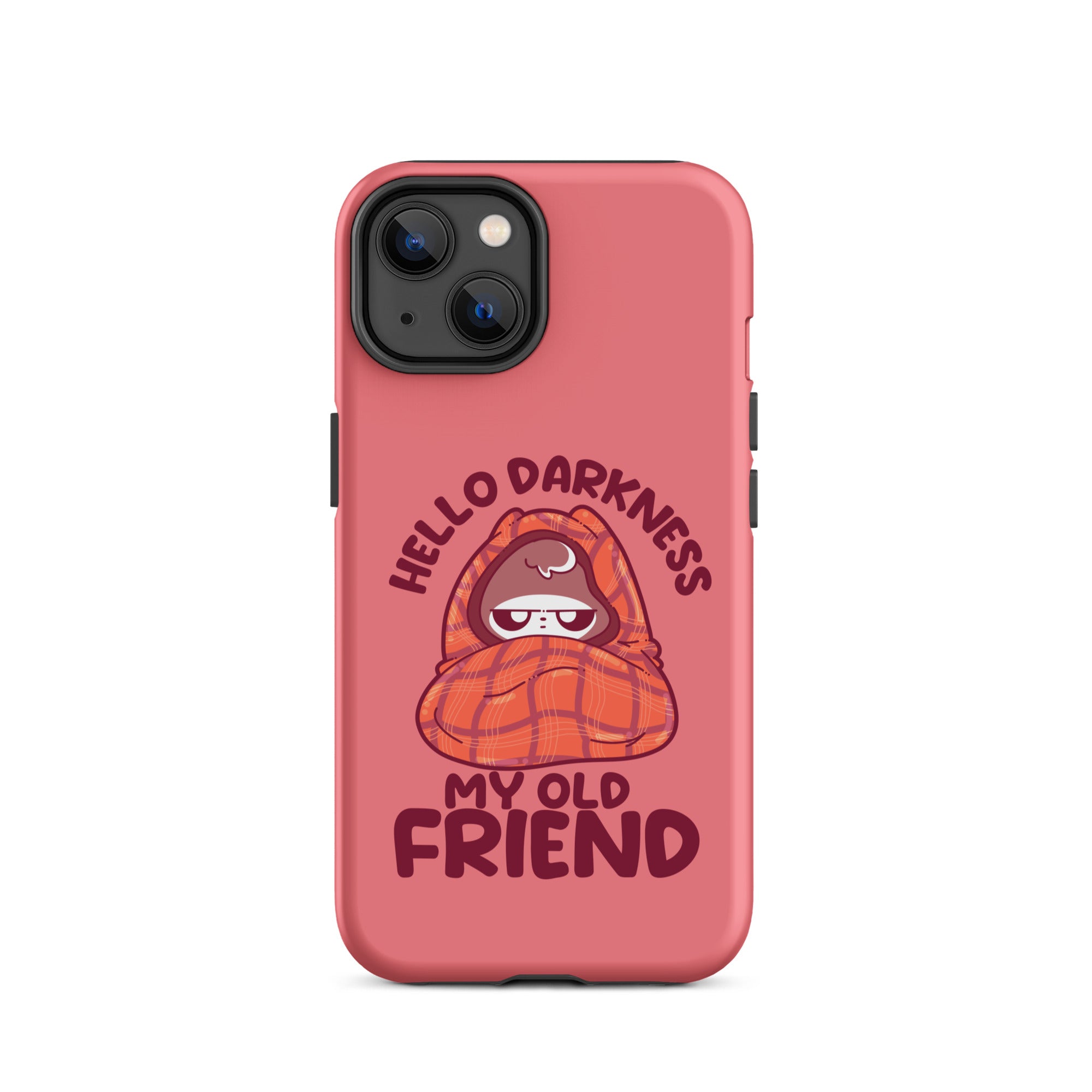 HELLO DARKNESS - Tough Case for iPhone® - ChubbleGumLLC