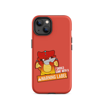 I SHOULD COME WITH A WARNING LABEL - Tough Case for iPhone® - ChubbleGumLLC