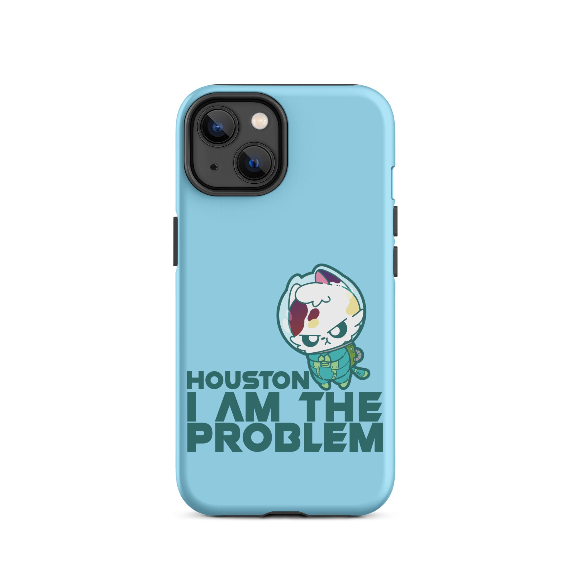 HOUSTON I AM THE PROBLEM - Tough Case for iPhone® - ChubbleGumLLC