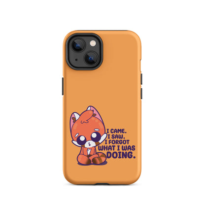 I CAME I SAW I FORGOT - Tough Case for iPhone®