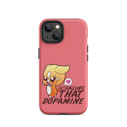 CHASING THAT DOPAMINE - Tough Case for iPhone®