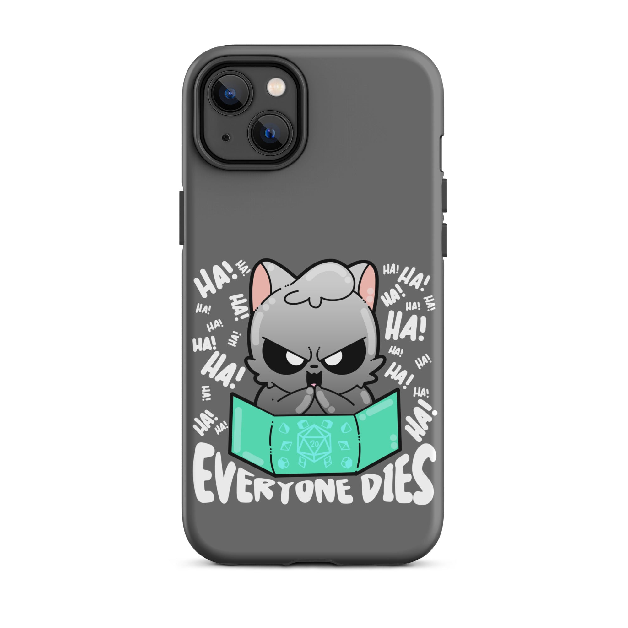 EVERYONE DIES - Tough Case for iPhone® - ChubbleGumLLC