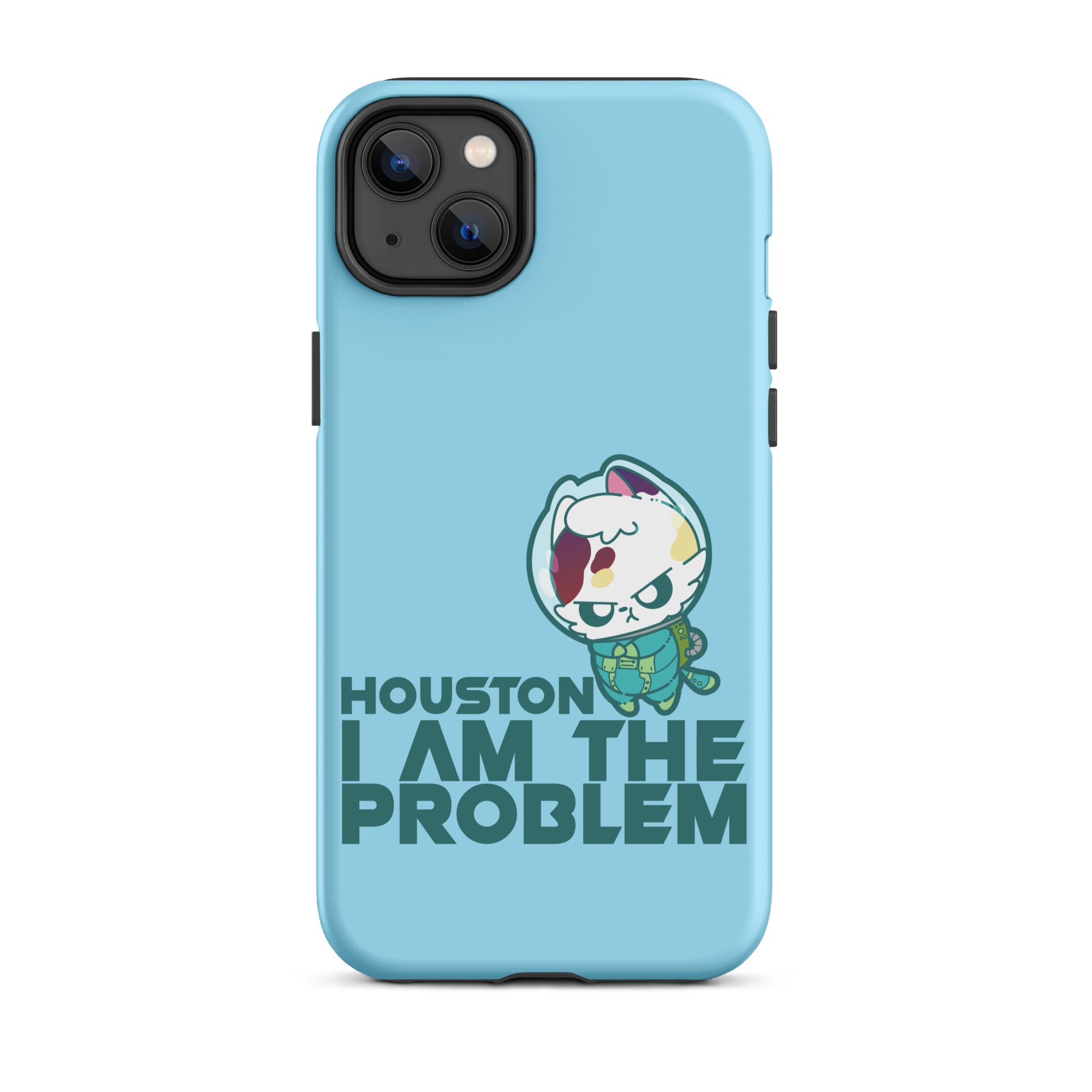 HOUSTON I AM THE PROBLEM - Tough Case for iPhone® - ChubbleGumLLC