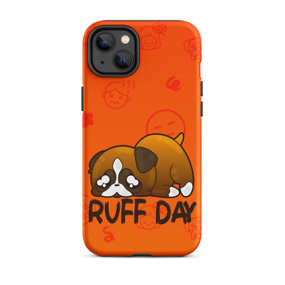 RUFF DAY W/BACKGROUND - Tough Case for iPhone®