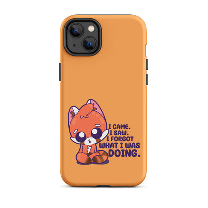 I CAME I SAW I FORGOT - Tough Case for iPhone®