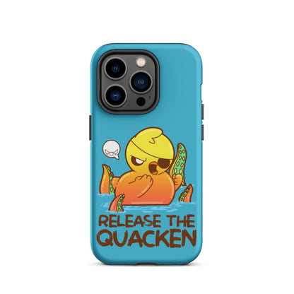 RELEASE THE QUACKEN - Tough Case for iPhone® - ChubbleGumLLC