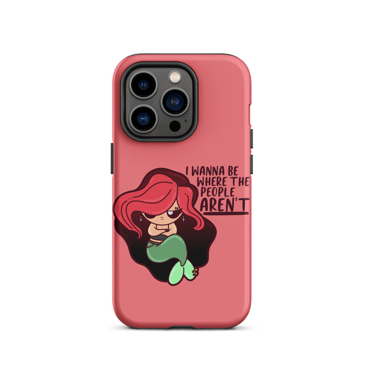 I WANNA BE WHERE THE PEOPLE ARENT - Tough Case for iPhone® - ChubbleGumLLC