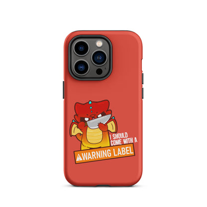 I SHOULD COME WITH A WARNING LABEL - Tough Case for iPhone® - ChubbleGumLLC