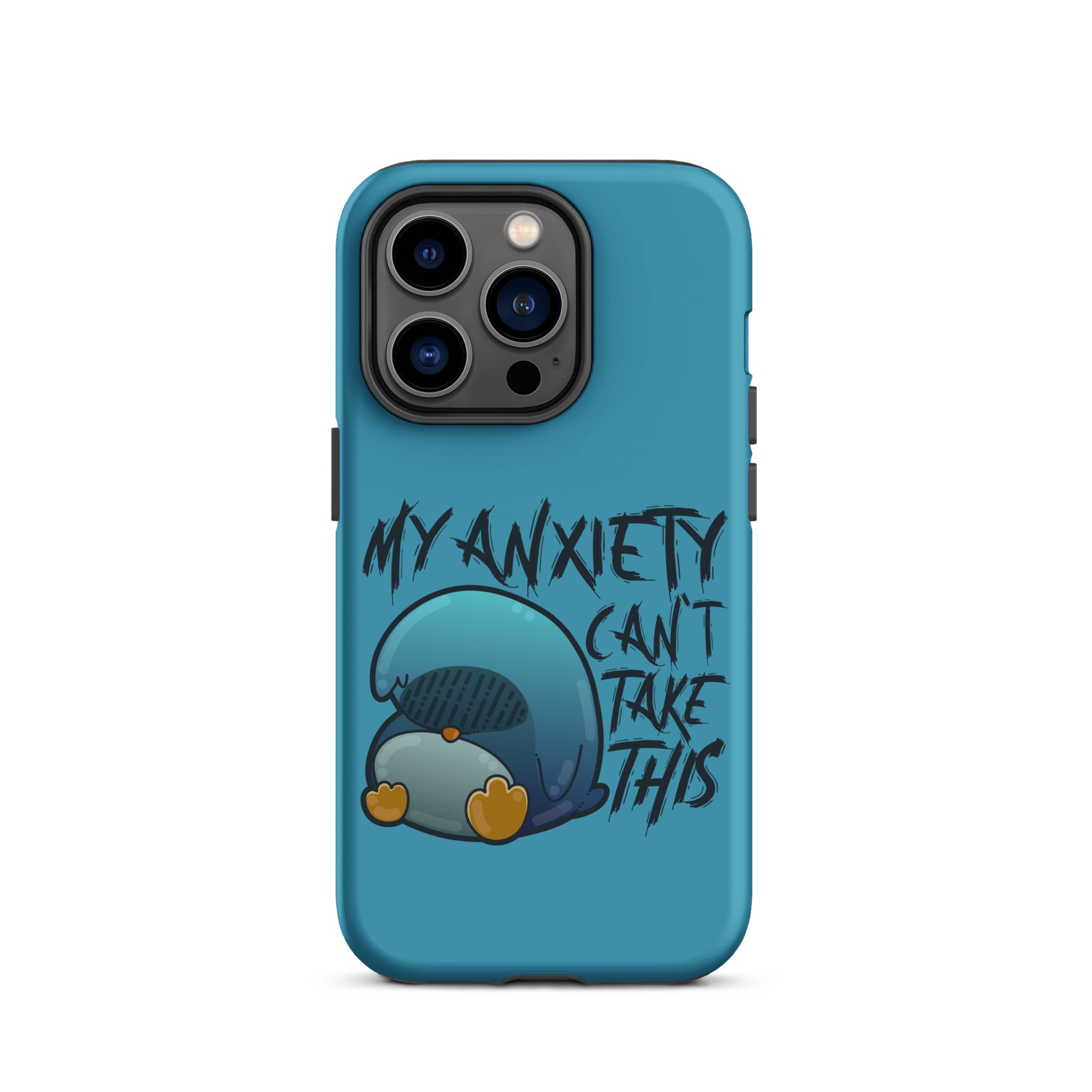 MY ANXIETY CANT TAKE THIS - Tough Case for iPhone® - ChubbleGumLLC