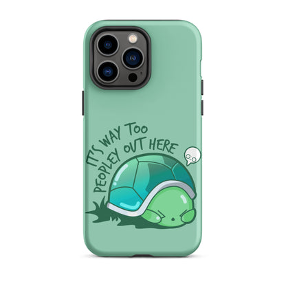 WAY TOO PEOPLEY - Tough Case for iPhone® - ChubbleGumLLC