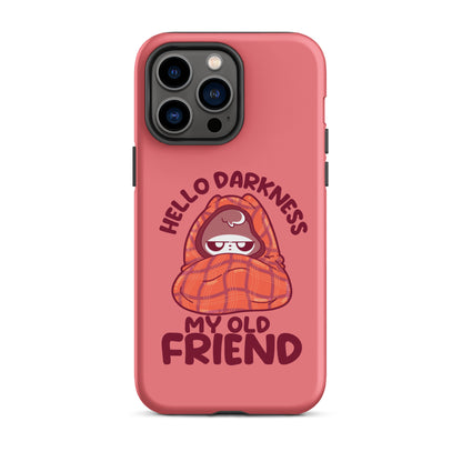 HELLO DARKNESS - Tough Case for iPhone® - ChubbleGumLLC