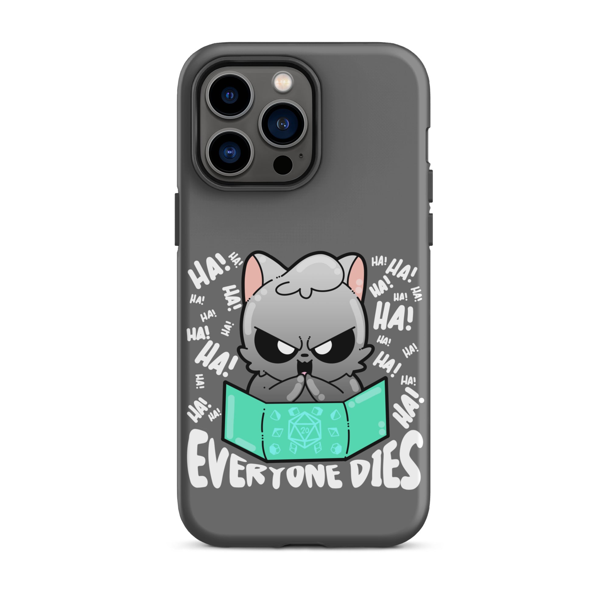 EVERYONE DIES - Tough Case for iPhone® - ChubbleGumLLC