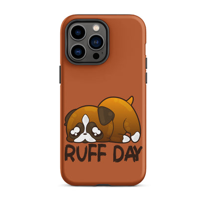 RUFF DAY - Tough Case for iPhone® - ChubbleGumLLC