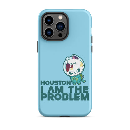 HOUSTON I AM THE PROBLEM - Tough Case for iPhone® - ChubbleGumLLC