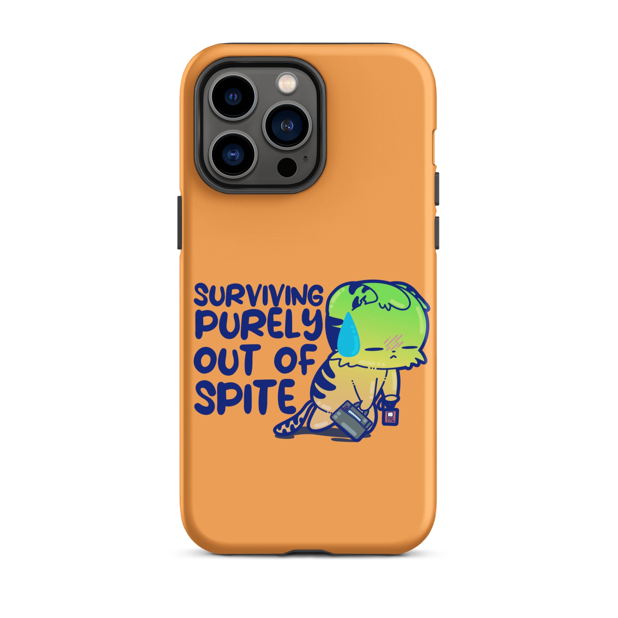 SURVIVING PURELY OUT OF SPITE - Tough Case for iPhone® - ChubbleGumLLC