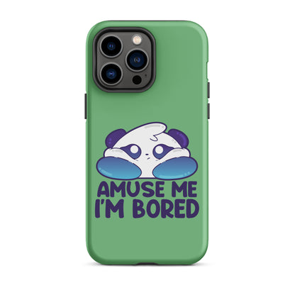 AMUSE ME IM BORED - Tough Case for iPhone® - ChubbleGumLLC