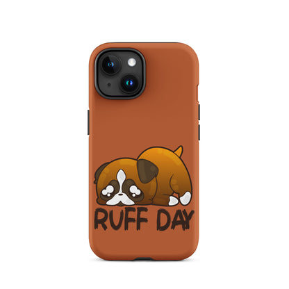 RUFF DAY - Tough Case for iPhone® - ChubbleGumLLC