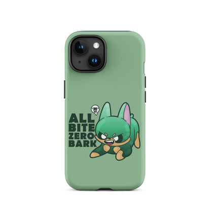 ALL BITE ZERO BARK - Tough Case for iPhone® - ChubbleGumLLC