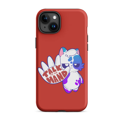 TALK TO THE HAND - Tough Case for iPhone® - ChubbleGumLLC