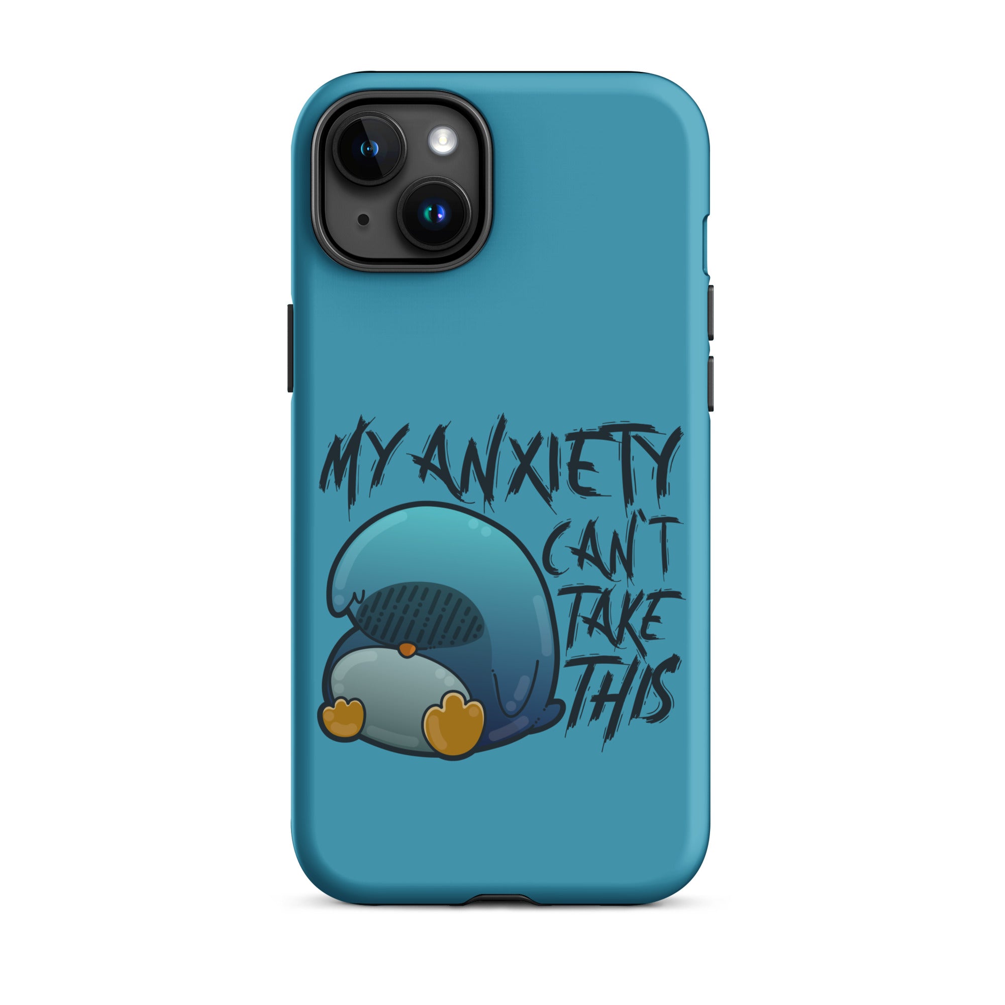 MY ANXIETY CANT TAKE THIS - Tough Case for iPhone® - ChubbleGumLLC