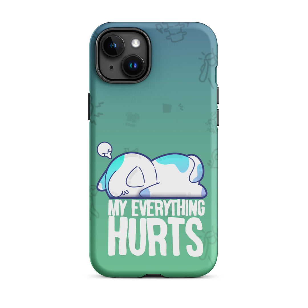 MY EVERYTHING HURTS W/BACKGROUND - Tough Case for iPhone®