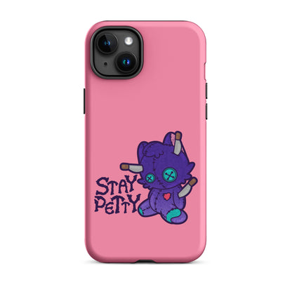 STAY PETTY - Tough Case for iPhone®