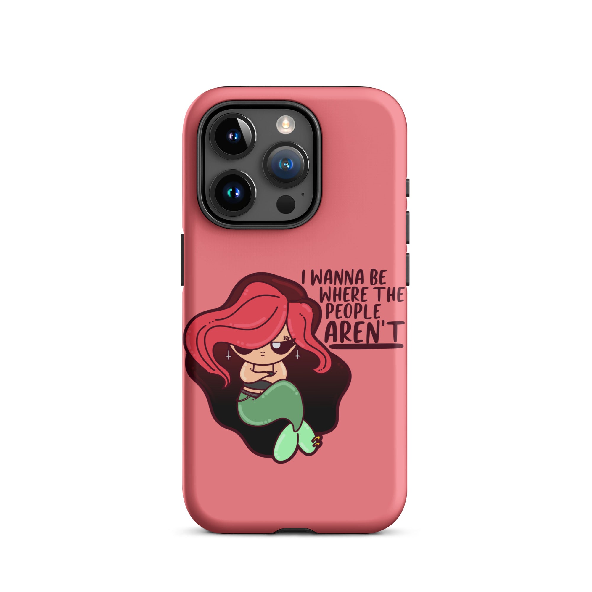 I WANNA BE WHERE THE PEOPLE ARENT - Tough Case for iPhone® - ChubbleGumLLC